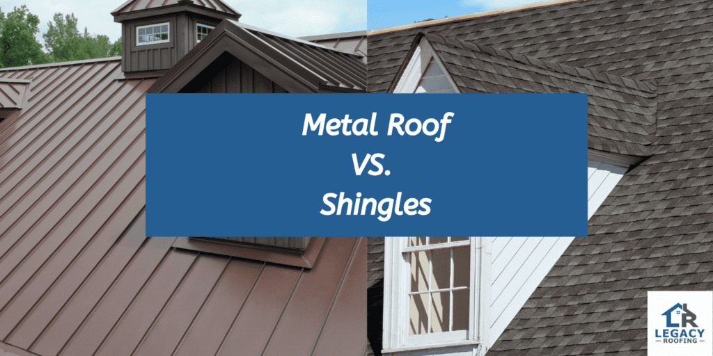shingle roof or metal roof