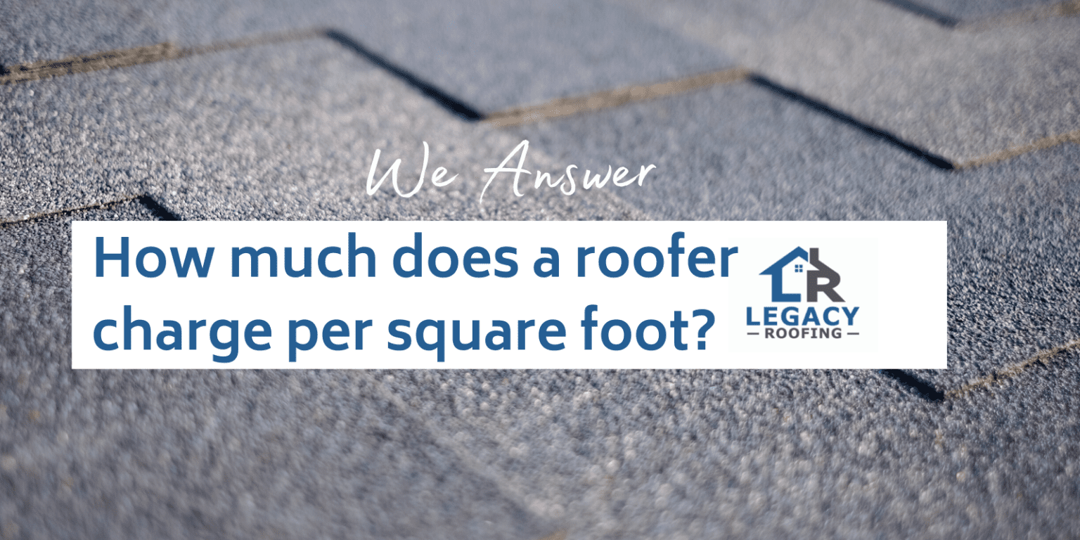 We Answer What is the Roofing Labor Cost Per Square Legacy Roofing Idaho