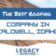 best roofing company caldwell idaho