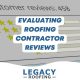 evaluating roofing contractor reviews