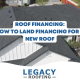 roof financing tips roof financing best financing options