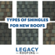 types of shingles for new roofs