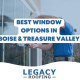 best window options in boise